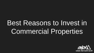 Best Reasons to Invest in Commercial Properties.pptx
