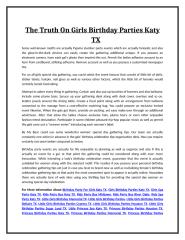 The Truth On Girls Birthday Parties Katy TX.doc