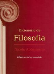 Abbagnano, Nicola - 2007 - Dicionário de Filosofia (Completo) [bergmandicasedownloads.blogspot.com].pdf