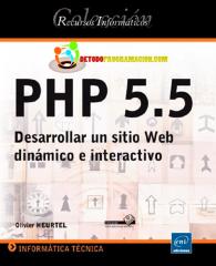 PHP 5.5 Desarrollar un sitio Web dinámico e interactivo.pdf