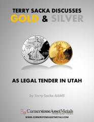 Terry_Sacka_Discusses_Gold_and_Silver_As_Legal_Tender_in_Utah.pdf