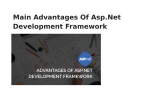 Main Advantages Of Asp.Net Development Framework.pptx