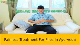 Painless Treatment For Piles In Ayurveda.pptx